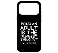Custodia per iPhone 17 Pro Max Essere adulti è la cosa più stupida che abbia mai fatto