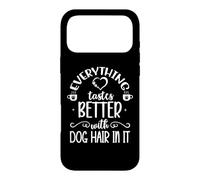 Custodia per iPhone 17 Pro Max Everything Tastes Better with Dog Hair in It Coffee Mug Dog
