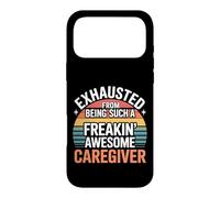 Custodia per iPhone 17 Pro Max Exhausted From Being An Awesome Caregiver -