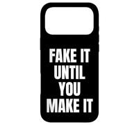 Custodia per iPhone 17 Pro Max Fake It Until You Make It Sign Im Pretending to Work Boss
