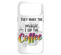 Custodia per iPhone 17 Pro Max Fanno La Magia Della Tazza Divertente I Sip The Coffee