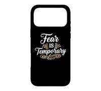 Custodia per iPhone 17 Pro Max Fear is temporary. Inspirational Motivation Typography