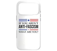 Custodia per iPhone 17 Pro Max Fight Fascism Resist If You Aren't Anti-Fascism What Are You