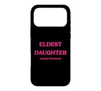 Custodia per iPhone 17 Pro Max Figlia maggiore I Make The Rules Funny
