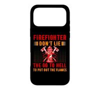 Custodia per iPhone 17 Pro Max Firefighter Don't Lie The Go To Hell Proud Firefighters