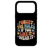 Custodia per iPhone 17 Pro Max Forget The Rules If You Like It Wear It Moda audace -