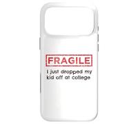Custodia per iPhone 17 Pro Max Fragile, ho appena lasciato mio figlio ai genitori del college