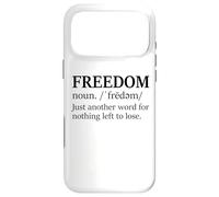 Custodia per iPhone 17 Pro Max Freedoms Just Another Word for Nothing Left to Lose Freedom