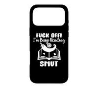 Custodia per iPhone 17 Pro Max Fuck Off I'm Reading Smut Reader Spicy Book Romantasy Smutty