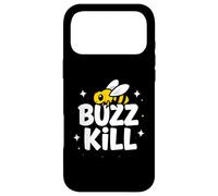 Custodia per iPhone 17 Pro Max Funny Buzz Kill Bee Pun Sarcastic Graphic