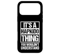 Custodia per iPhone 17 Pro Max Funny Hapkido Hapki-Do Hap Ki Do Fan/Fighter Quote