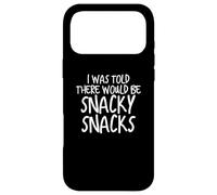 Custodia per iPhone 17 Pro Max Funny I Was Told There Would Be Snacky Snacks Gear