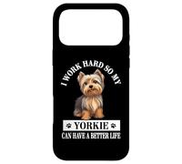 Custodia per iPhone 17 Pro Max Funny Mens & Womens Cute Work Hard Better Life Yorkie Lover