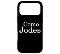 Custodia per iPhone 17 Pro Max Funny Mexican Como Jodes Humor Latina Chingona Badass Saying