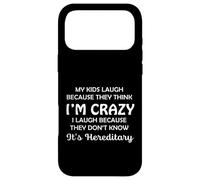 Custodia per iPhone 17 Pro Max Funny My Kids Laugh Because They Think I Am Crazy Parents