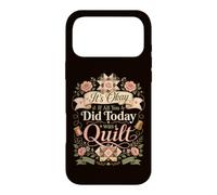 Custodia per iPhone 17 Pro Max Funny Quilt Crafter Citazione It's Okay If All You Did Today was