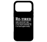 Custodia per iPhone 17 Pro Max Funny Re-Tired I Ero Stanco Ieri Divertente Stanco Di Nuovo Stanco Oggi