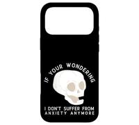 Custodia per iPhone 17 Pro Max Funny Skull I Don't Suffer From Anxiety Anymore