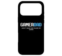 Custodia per iPhone 17 Pro Max Gamer Dad Don't Make Me Make Me Sospende il mio gioco Father's Day Gaming