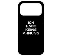 Custodia per iPhone 17 Pro Max German: Ich habe keine Ahnung Funny Saying
