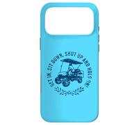 Custodia per iPhone 17 Pro Max Get in sit down shut up and hold on divertente golf cart design