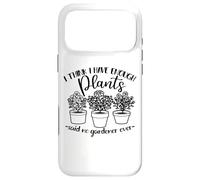 Custodia per iPhone 17 Pro Max Giardinaggio, Donne Uomini, Penso di avere abbastanza piante, Divertente