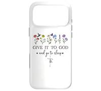 Custodia per iPhone 17 Pro Max Give it to God and Go to Sleep Sign,Bible Christian Cross