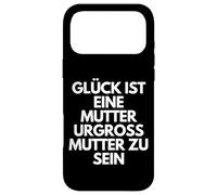 Custodia per iPhone 17 Pro Max Glück Ist Eine Mutter Urgroßmutter Zu Sein - German Mom Gift