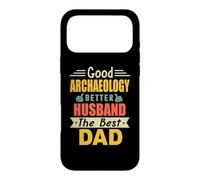 Custodia per iPhone 17 Pro Max Good Archaeology Better Husband The Best Dad Fathers Day