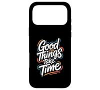 Custodia per iPhone 17 Pro Max Good Things Take Time - Citazione motivazionale di Inspring