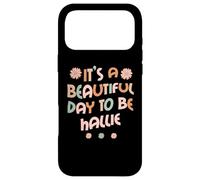 Custodia per iPhone 17 Pro Max HALLIE Personalized Name It's A Beautiful Day To Be HALLIE