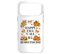 Custodia per iPhone 17 Pro Max Happy Fall Resist Fascism My Favorite Season is Fall Fascism