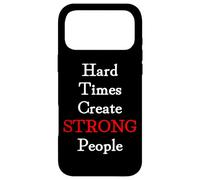 Custodia per iPhone 17 Pro Max Hard Times Create Strong People
