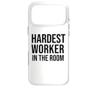 Custodia per iPhone 17 Pro Max Hardest Worker in the Room Sign,Hardest Worker Award,Work