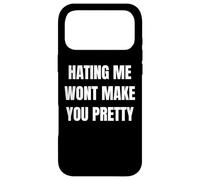 Custodia per iPhone 17 Pro Max Hating Me Won’t Make You Pretty Confident Attitude Design