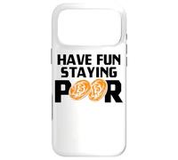 Custodia per iPhone 17 Pro Max Have Fun Staying Poor Bitcoin Criptovaluta BTC Milionario