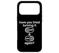 Custodia per iPhone 17 Pro Max Have You Tried Turning It Off and On Again Sign Tech Support