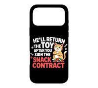 Custodia per iPhone 17 Pro Max HE'LL RETURN THE TOY AFTER YOU SIGN THE SNACK CONTRACT