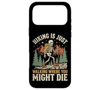 Custodia per iPhone 17 Pro Max Hiking Is Just Walking Where You Might Die Natura