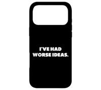 Custodia per iPhone 17 Pro Max "Ho avuto idee peggiori.", detti divertenti