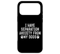 Custodia per iPhone 17 Pro Max Ho l'ansia da separazione dai miei cani Funny Dog Lover