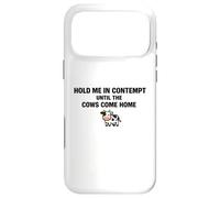 Custodia per iPhone 17 Pro Max Hold Me In Disprezzo Fino a quando le mucche tornano a casa Divertente Avvocato