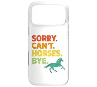 Custodia per iPhone 17 Pro Max Horse Lover Sorry Can't Horses Bye