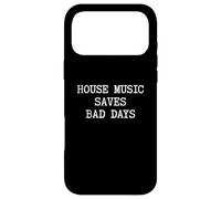 Custodia per iPhone 17 Pro Max House Music salva brutti giorni | EDM DJ Funny House Music
