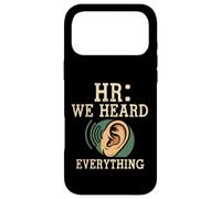 Custodia per iPhone 17 Pro Max HR We Heard Everything Human Resources Ear Graphic Funny