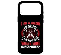 Custodia per iPhone 17 Pro Max I Am A Welder Im So Hot I Can Melt Metal Whats Your Super