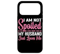Custodia per iPhone 17 Pro Max I Am Not Spoiled, My Husband Just Loves Me -