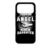 Custodia per iPhone 17 Pro Max I Asked God For An Angel He Sent Me My Daughter Mothers Day