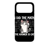 Custodia per iPhone 17 Pro Max I Did The Math The Answer Is Cat Divertente Matematica Amante Matematica Club