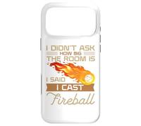 Custodia per iPhone 17 Pro Max I Didn't Ask How Big The Room Is Said I Cast Fireball
